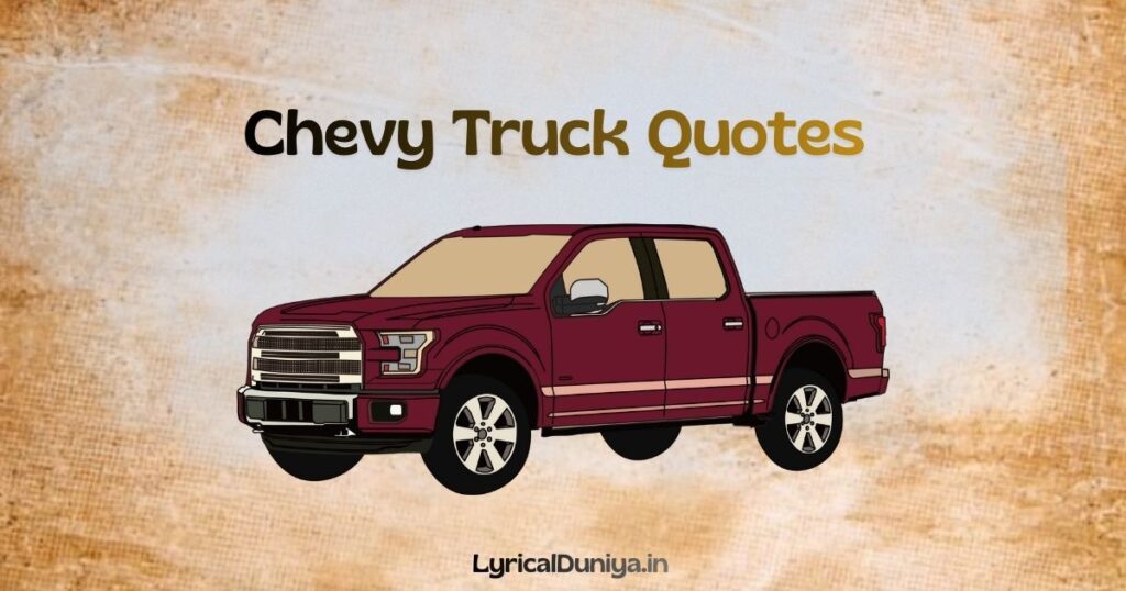 Badass Chevy Truck Quotes & Captions for Instagram